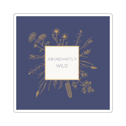 Abundantly Wild Die-Cut Sticker